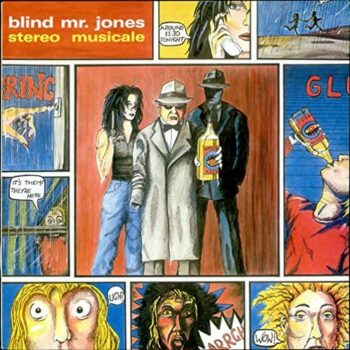 Blind Mr. Jones - Stereo Musicale