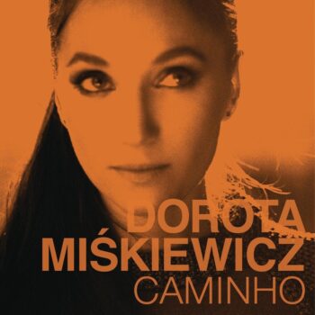 Dorota Miskiewicz - Caminho