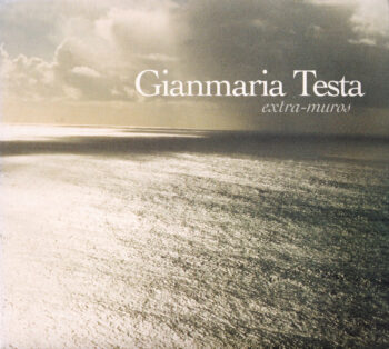 Gianmaria Testa - Extra-Muros