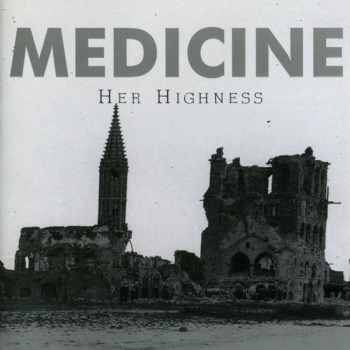 Medicine - Her Highness